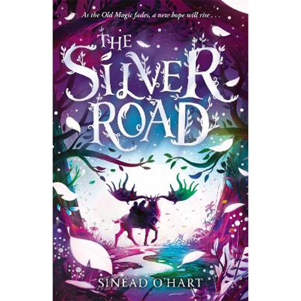 The Silver Road: a thrilling adventure filled with myth and magic (Paperback) - Sinead O'Hart